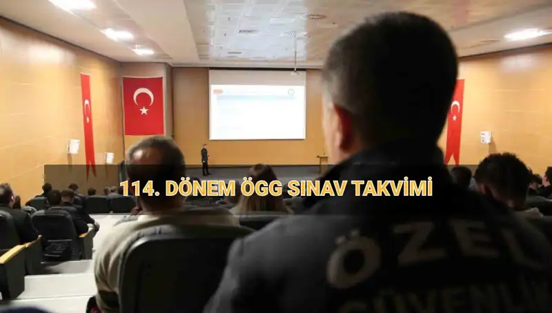 Özel Güvenlik Sınavı Tarihleri Belirlendi: 114. Temel Eğitim ve 90. Yenileme Eğitimi